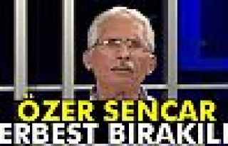 ÖZER SANCAR SERBEST BIRAKILDI!