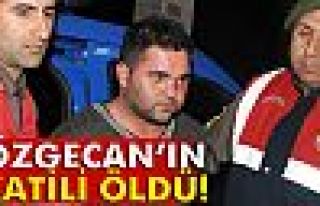 Özgecan'ın katili öldü