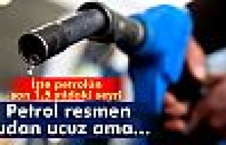 Petrol resmen sudan ucuz ama…