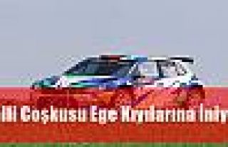 Ralli ​Coşkusu Ege Kıyalarına İniyor 