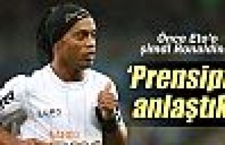 Ronaldinho ile prensipte anlaştılar