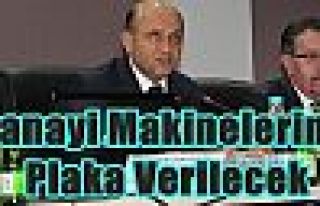 Sanayi Makinelerine Plaka Verilecek