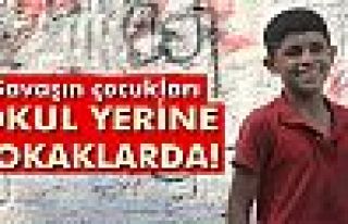 Savaşın çocukları okul yerine sokaklarda