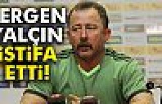 SERGEN YALÇIN İSTİFA ETTİ!