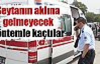 Şeytanın aklına gelmezdi: Ambulansla kaçtılar