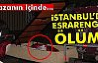 Şişli’de esrarengiz ölüm