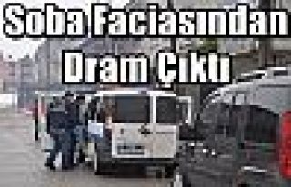 Soba Faciasından Dram Çıktı