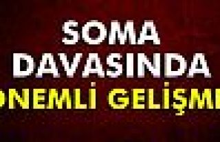 Soma davasında önemli gelişme