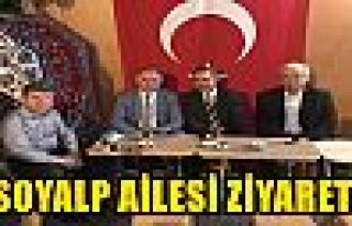 SOYALP AİLESİ ZİYARETİ