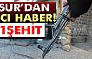 Sur'dan acı haber: 1 şehit