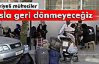 Suriyeli mülteciler: 'Asla geri dönmeyeceğiz'