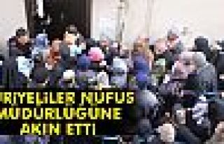 Suriyeliler nüfus müdürlüğüne akın etti