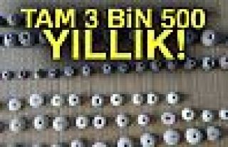 Tam 3 bin 500 yıllık!