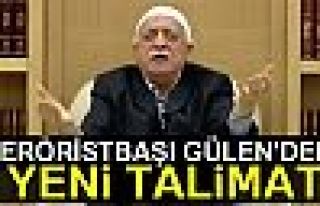 Teröristbaşı Gülen'den Yeni Talimat