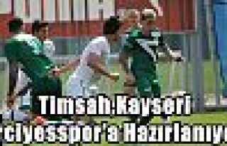 Timsah,Kayseri Erciyesspor'a Hazırlanıyor