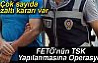 TSK yapılanmasına operasyon!