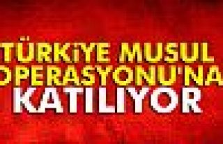 Türkiye Musul Operasyonu'na katılıyor