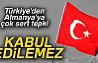 Türkiye'den Almanya'ya sert tepki