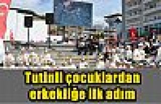 Tutinli çocuklardan erkekliğe ilk adım