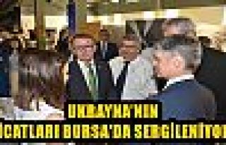 UKRAYNA’NIN İCATLARI BURSA’DA SERGİLENİYOR