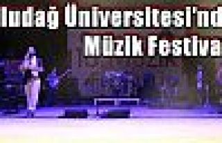 Uludağ Üniversitesi'nde Müzik Festivali