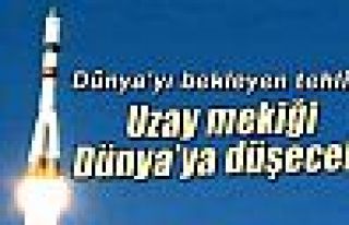 Uzay mekiği Dünya'ya düşecek