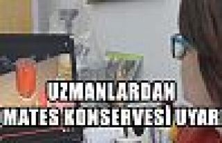 Uzmanlardan Domates Konservesi Uyarısı