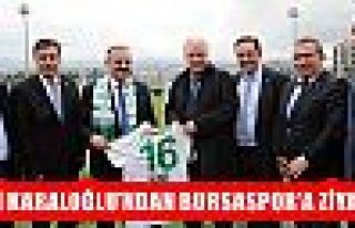 Vali Karaloğlun'dan Bursaspor'a Ziyaret 