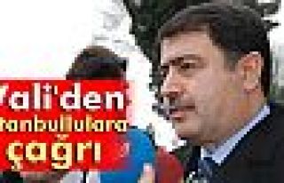 Vali Şahin'den İstanbullulara çağrı