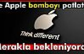 Ve Apple bombayı patlattı!