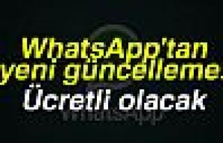 WhatsApp'ın yeni güncellemesi ücretli!