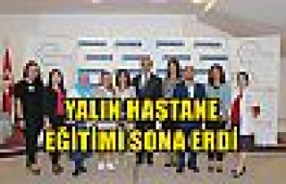 YALIN HASTANE EĞİTİMİ SONA ERDİ