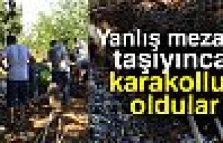 YANLIŞ MEZARI TAŞIYINCA KARAKOLLUK OLDULAR!