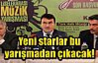 Yeni starlar bu yarışmadan çıkacak!