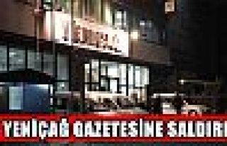 Yeniçağ gazetesine saldırı 