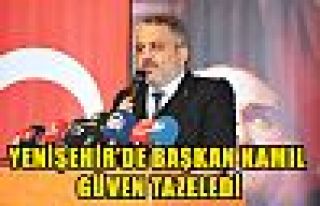 YENİŞEHİR’DE BAŞKAN KAMIL GÜVEN TAZELEDİ