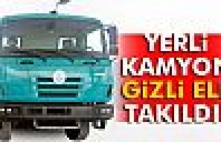 Yerli kamyon 'gizli el'e takıldı