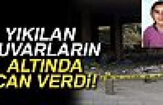 YIKILAN DUVARIN ALTINDA CAN VERDİLER!