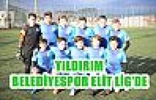 YILDIRIM BELEDİYESPOR ELİT LİG’DE