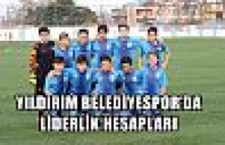 YILDIRIM BELEDİYESPOR’DA LİDERLİK HESAPLARI