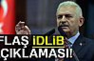 Yıldırım'dan flaş İdlib açıklaması