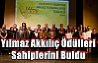 Yılmaz Akkılıç Ödülleri Sahiplerini Buldu