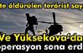 Yüksekova’da operasyon sona erdi