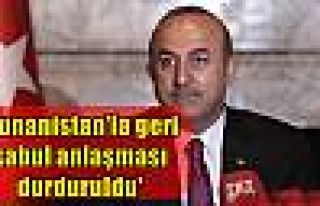 'Yunanistan'la geri kabul anlaşması durduruldu'