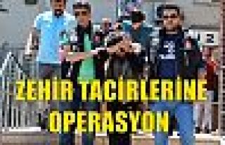 Zehir Tacilerine Operasyon